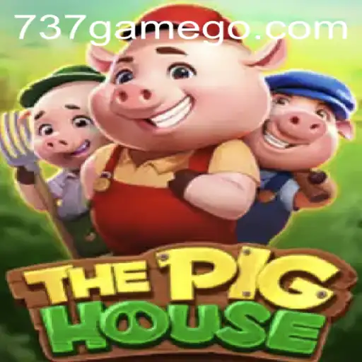 ThePigHouse: Descubra o Mundo Envolvente de 737.GAME